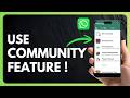 How to Use WhatsApp Community Feature 2026 !