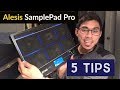 SamplePad Pro - Five Tips