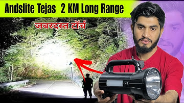 कोहरे को हटाएगी ये टॉर्च || Andslite Tejas Shakti 2 KM Long Range || 12 Hours Battery Backup