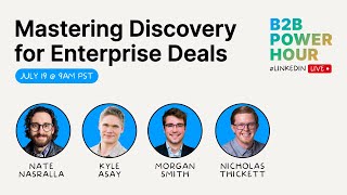 Mastering Discovery for Enterprise Deals w/ Kyle Asay and Nate Nasralla