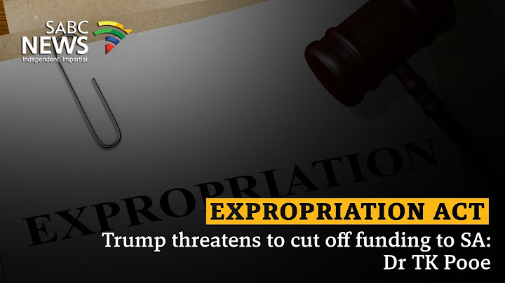 Expropriation Act | Trump threatens to cut off funding to SA: Dr TK Pooe