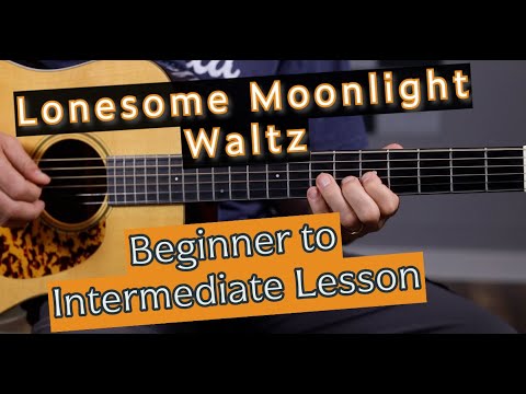 Lonesome Moonlight Waltz - Guitar Lesson