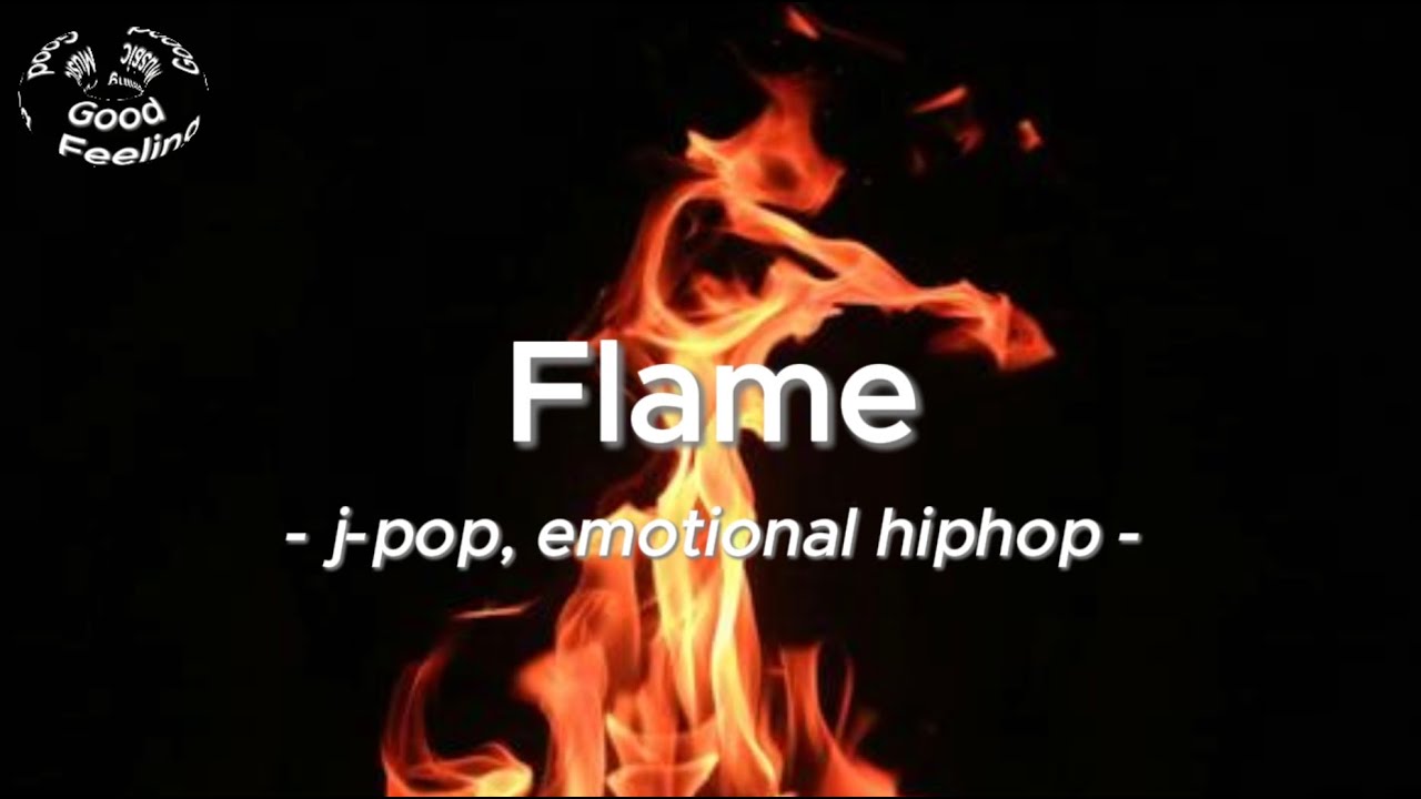 Ver 【HipHop】J-POP, Emotional HipHop - Flame(Official Music) no YouTube Ver 【HipHop】J-POP, Emotional HipHop - Flame(Official Music) no YouTube