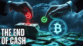 Digital Currency the Ultimate Control System | The End of Cash