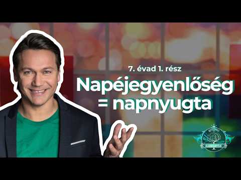 Napéjegyenlőség = napnyugta⎮ Észbontók 7. évad 1. rész