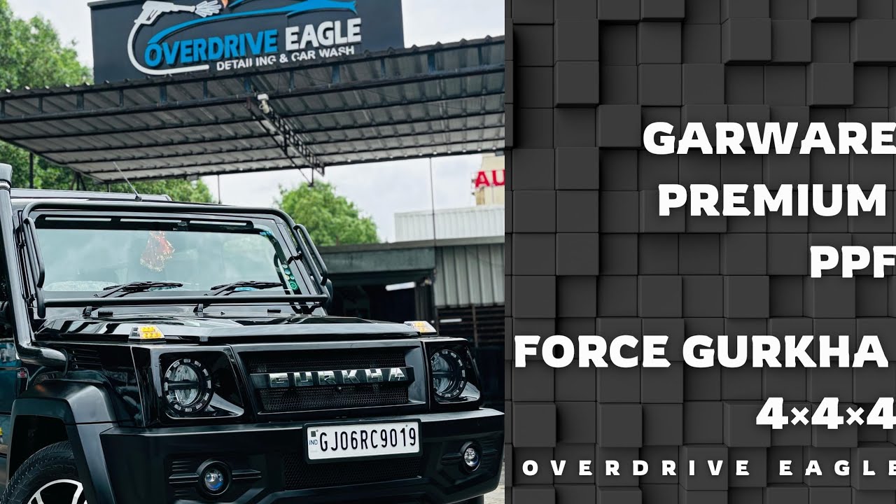 FORCE GURKHA 4×4×4 🦏Covered with GARWARE PREMIUM (PPF) 8 YEAR @Overdrive_Eagle 