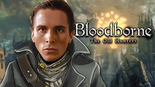 I played the Bloodborne DLC at the cost of my sanity