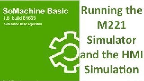 SoMachine Basic - Running the M221 Simulator and the HMI Simulation
