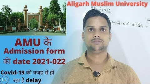 AMU entrance exam 2021-2022|AMU application form 2021-2022|AMU registration form 2021-2022