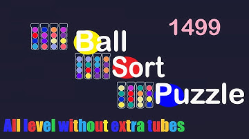 Ball Sort Puzzle Level 1499 🎯 All level without extra tube 😂Game Walkthrough😘