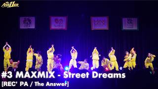 【Dance Show】 会場騒然！公開処刑からのメドレー Street Dreams - MAXMIX｜RECNAD PARTY Vol.11 “The Answer”