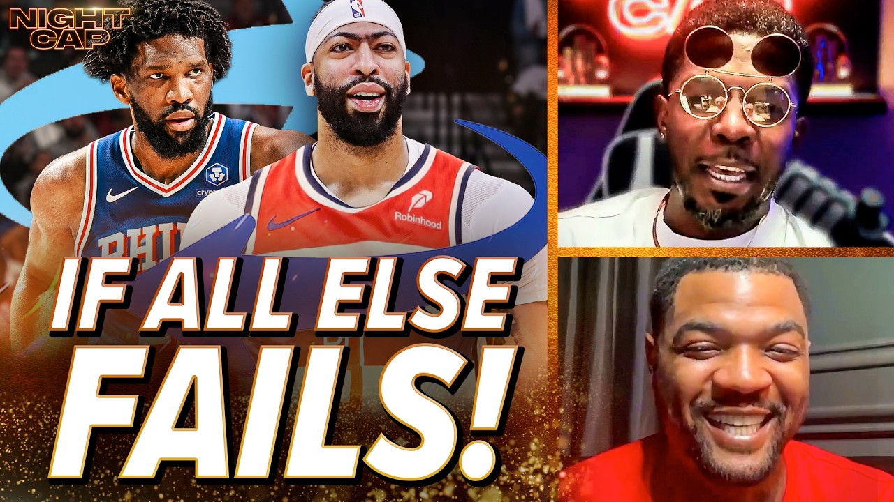 Iso Joe WONDERS If the 76ers Should TRADE Joel Embiid for Anthony Davis If Philly Fails! | Nightcap