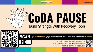 CoDA PAUSE: Build Strength with Recovery Tools (CoDA Texas Retreat Keynote 2024)