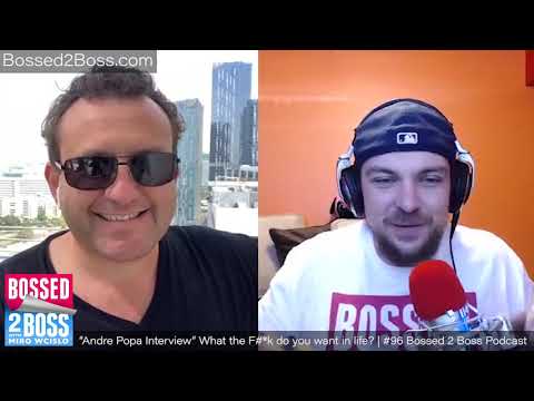 Andre Popa Wikipedia 4 #96 - "Andre Popa Interview" What the f#*k do you want in life?