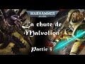 Invasion tyranide la chute de malvolion partie 55