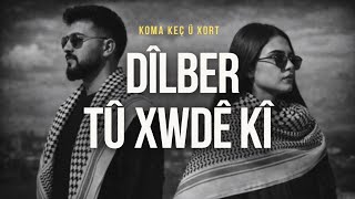 Dîlber Tû Xwedî Kî - (2026) - Koma Keç Û Xort