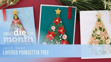 Spellbinders July 2023 Small Die of the Month – Layered Poinsettia Tree