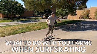 What To Do With Your Arms When Surfskating: Basic Tips for Beginners