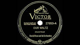 1942 David Rose - Our Waltz