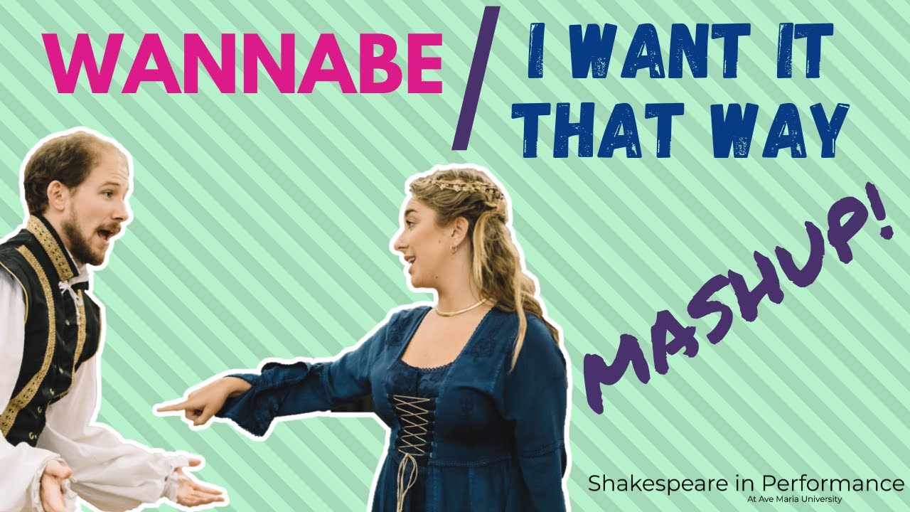 If You Wanna Be My Lover übersetzung Mashup | if you wanna be my lover | I want it that way | Shakespeare's