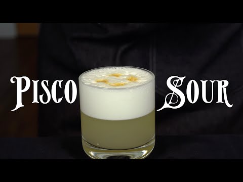 Cocktails of the World - Pisco Sour from Peru