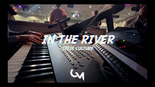 IN THE RIVER /// JESUS CULTURE // PIANO COVER  / WORSHIP & WORD BAND  / COVER
