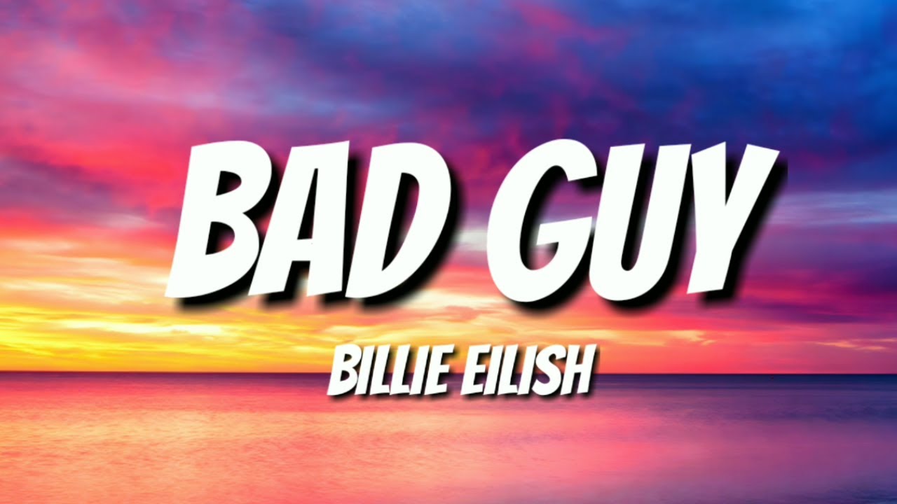 Billie Eilish Bad Guy (Lyrics) YouTube