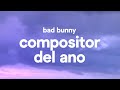 Bad Bunny – Compositor Del Ano (Letra/Lyrics)
