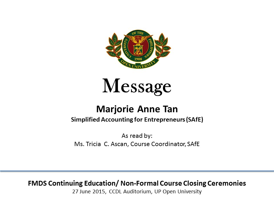 Message from Marjorie Anne Tan | Graduate of Simplified Accounting for Entrepreneurs (SAfE) Course university of arizona