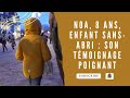 Noa 8 ans enfant sans foyer son histoire bouleverse les internautes dans sept  huit