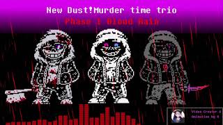 【Animation】New Dust!Murder time trio Remake