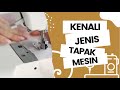 Kenali Jenis Tapak Mesin Jahit (Portable)| Beginner#2