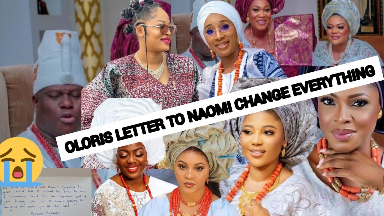 OLORIS LETTER TO QUEEN NAOMI CHANGE EVERYTHING‼️NAOMI NEED TO RUN 🏃♂️ OLORIS LETTER TO QUEEN NAOMI CHANGE EVERYTHING‼️NAOMI NEED TO RUN 🏃♂️