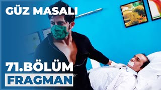 Güz Masalı 71 Bölüm Fragmanı - 26 Ekim Pazartesi