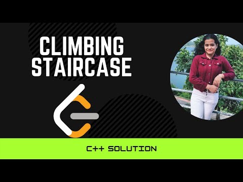 Climbing Stairs || Leetcode 70 || C++ Solution