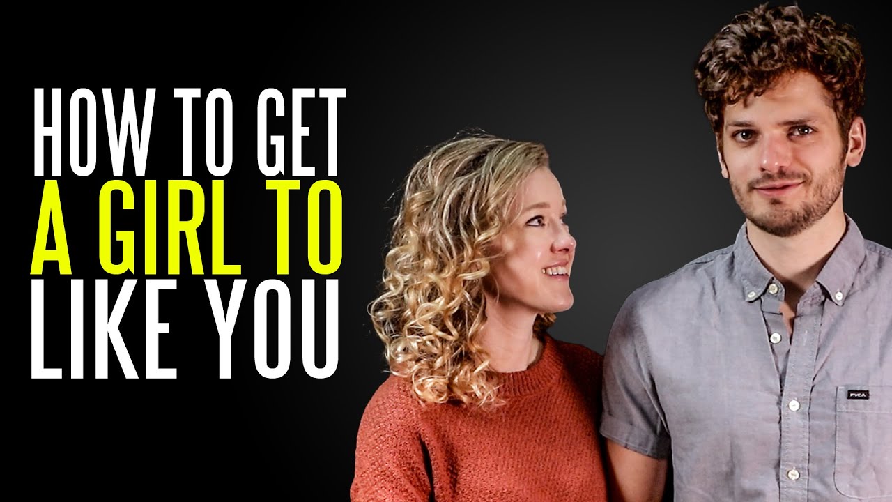 How to Get a Girl to Like You (in 7 Steps) - YouTube