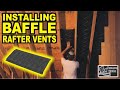 How To Install Baffle Rafter Vents (Phillips Vision: Episode - 66)
