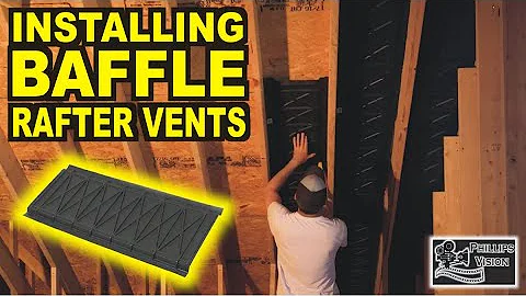 How To Install Baffle Rafter Vents (Phillips Vision: Episode - 66)