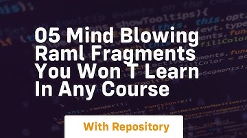 05 mind blowing raml fragments you won t learn in any course