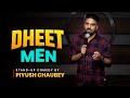 Ref:GLoSHCWAlbQ Dheet men | stand up comedy | pratyush chaubey #standupcomedy