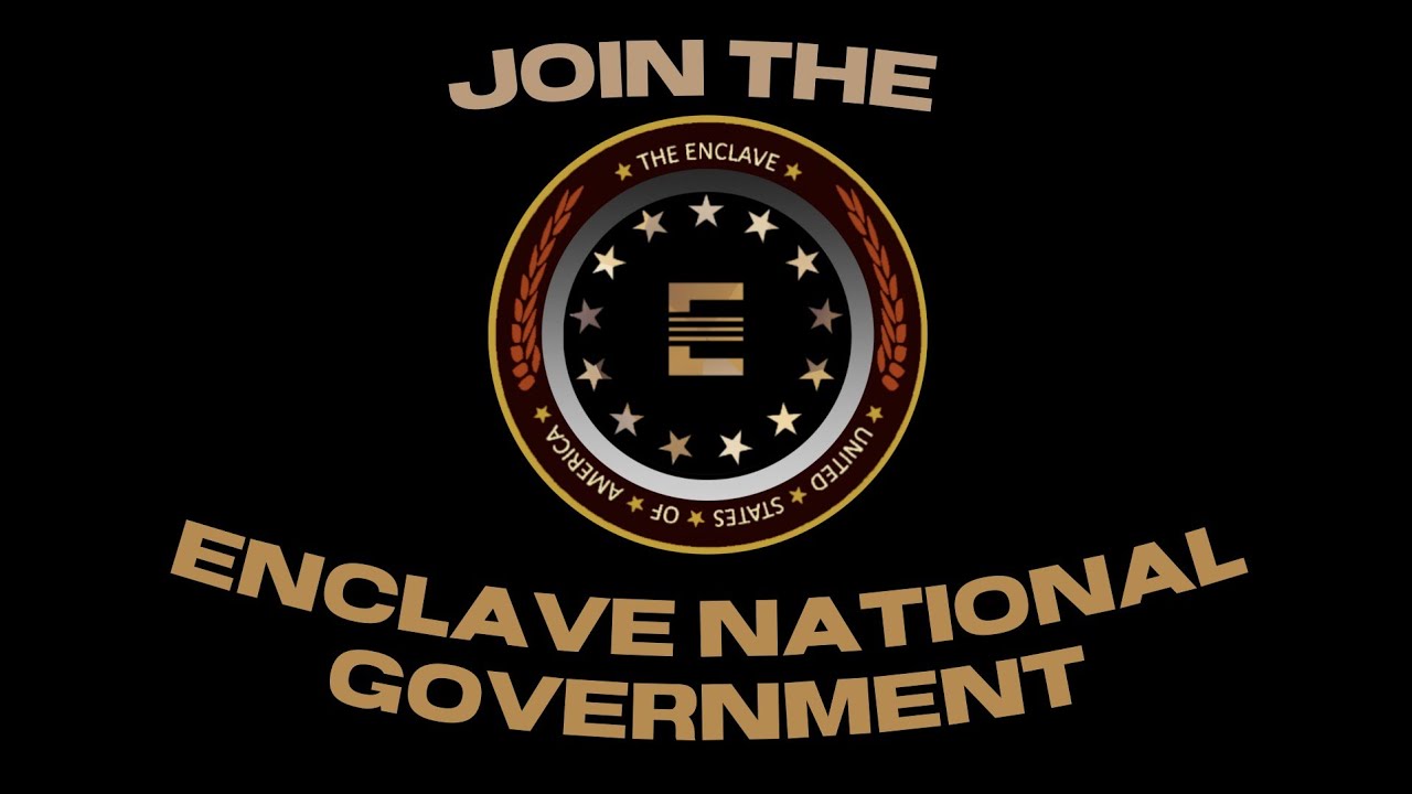 [OUTDATED] Enclave National Government: REBUILD and JOIN Enclave ...