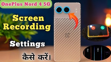 How To Record Screen In Oneplus Nord 4 Oneplus Nord 4 Mein Screen Recording Kaise Karen ,