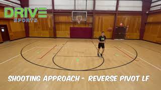 Self Directed Drill: Shooting Approach - Reverse Pivot