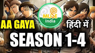 Attack On Titan Season 1-4 Hindi Dub Now Streaming On Muse India Youtube Channel !!