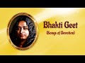 Bhakti geet songs of devotion june 24th 2023