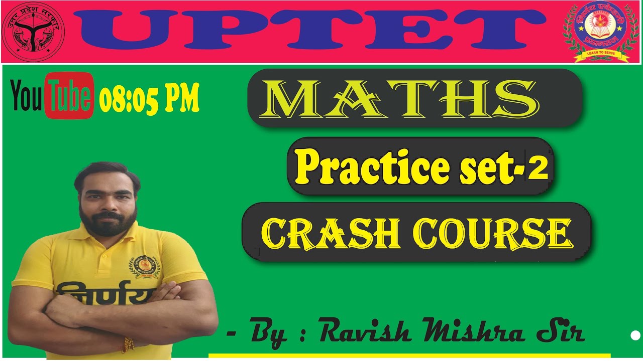 UPTET - Maths ( Crash Course ) Lec-2  By-  Ravish Mishra Sir
