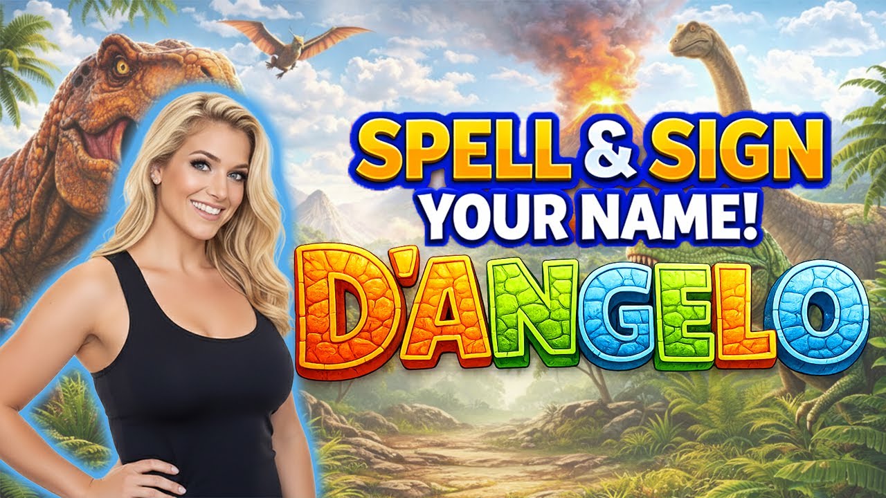 Learn to Spell and Sign your name D'Angelo, kids learning channel