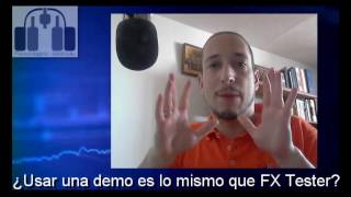 ¿Lo mismo usar un demo que Fx Tester?