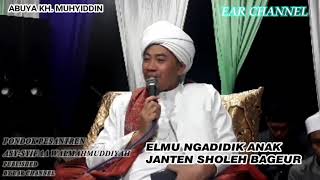 NGADIDIK ANAK TUR JANTEN JALMI SHOLEH BAGEUR - ABUYA MUHYIDDIN