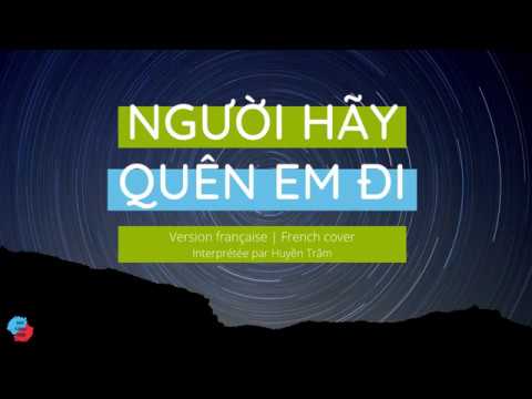 Người hãy quên em đi | Version française (French cover)